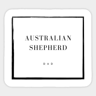 Australian Shepherd Dad Sticker